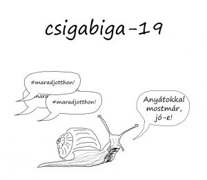 snail stayathome stay at home anyatokkal anyatokat most mar mostmar jo-e campaign social control religion magyar hungarian maradj otthon maradjotthon pandemic covid19 fuck you